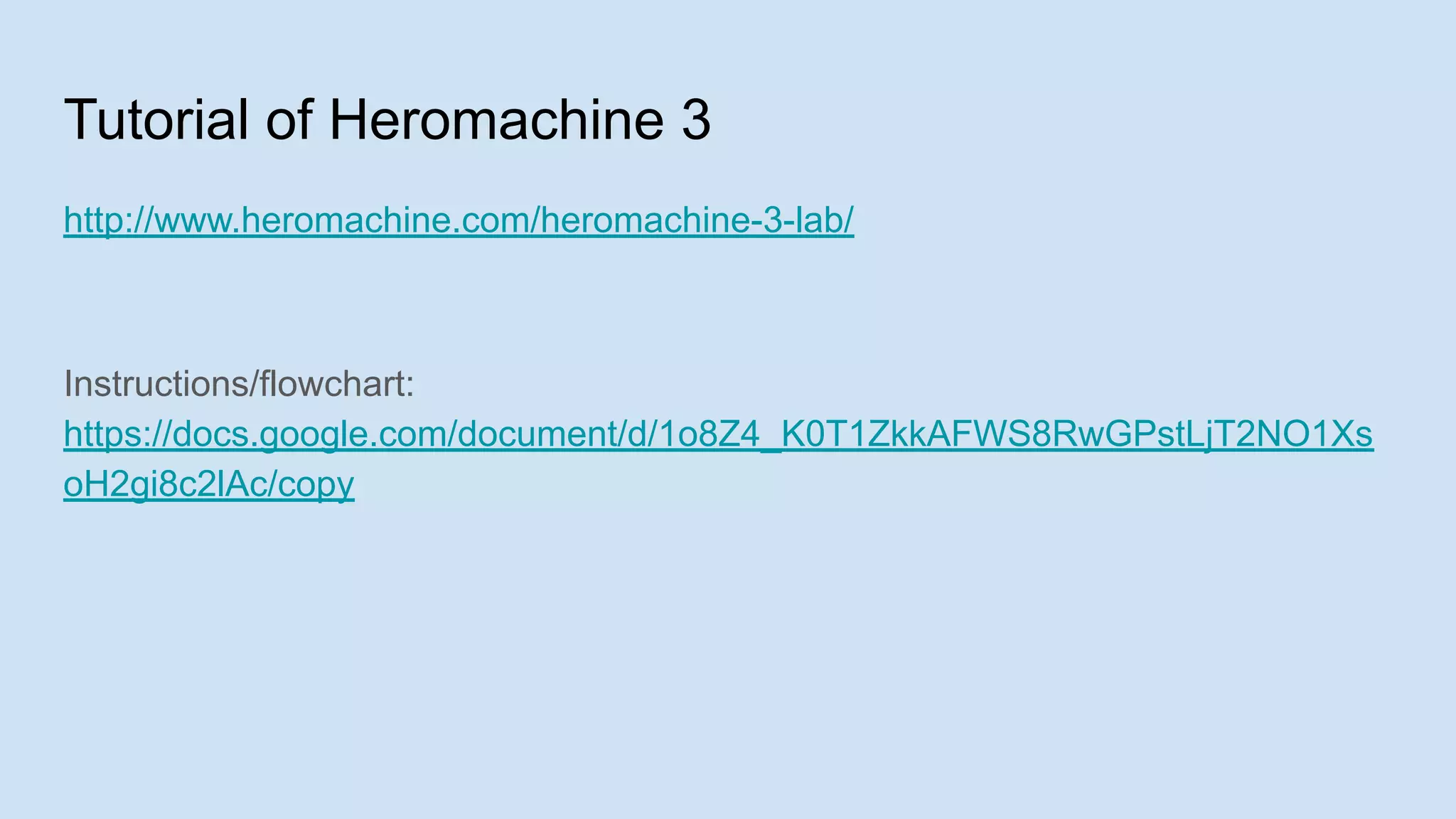 Tutorial of Heromachine 3
http://www.heromachine.com/heromachine-3-lab/
Instructions/flowchart:
https://docs.google.com/document/d/1o8Z4_K0T1ZkkAFWS8RwGPstLjT2NO1Xs
oH2gi8c2lAc/copy
 