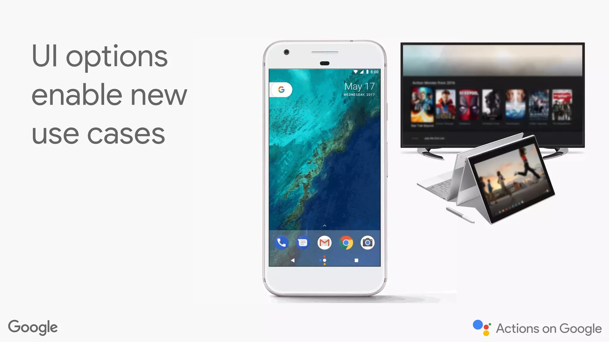UI options
enable new
use cases
 
