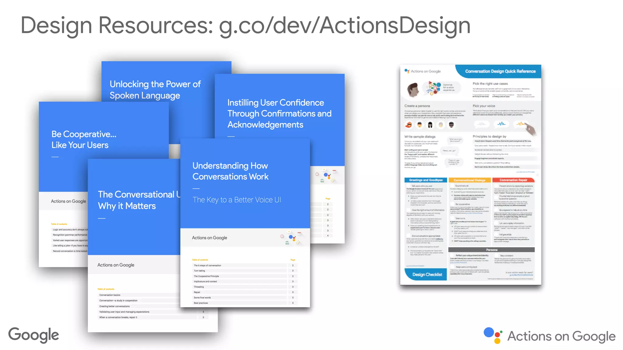 Design Resources: g.co/dev/ActionsDesign
 
