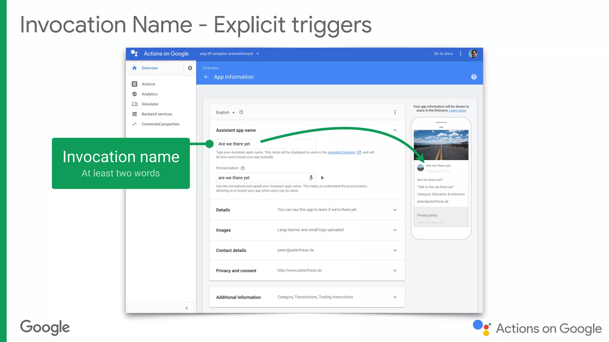 Invocation Name - Explicit triggers
Invocation name
At least two words
 