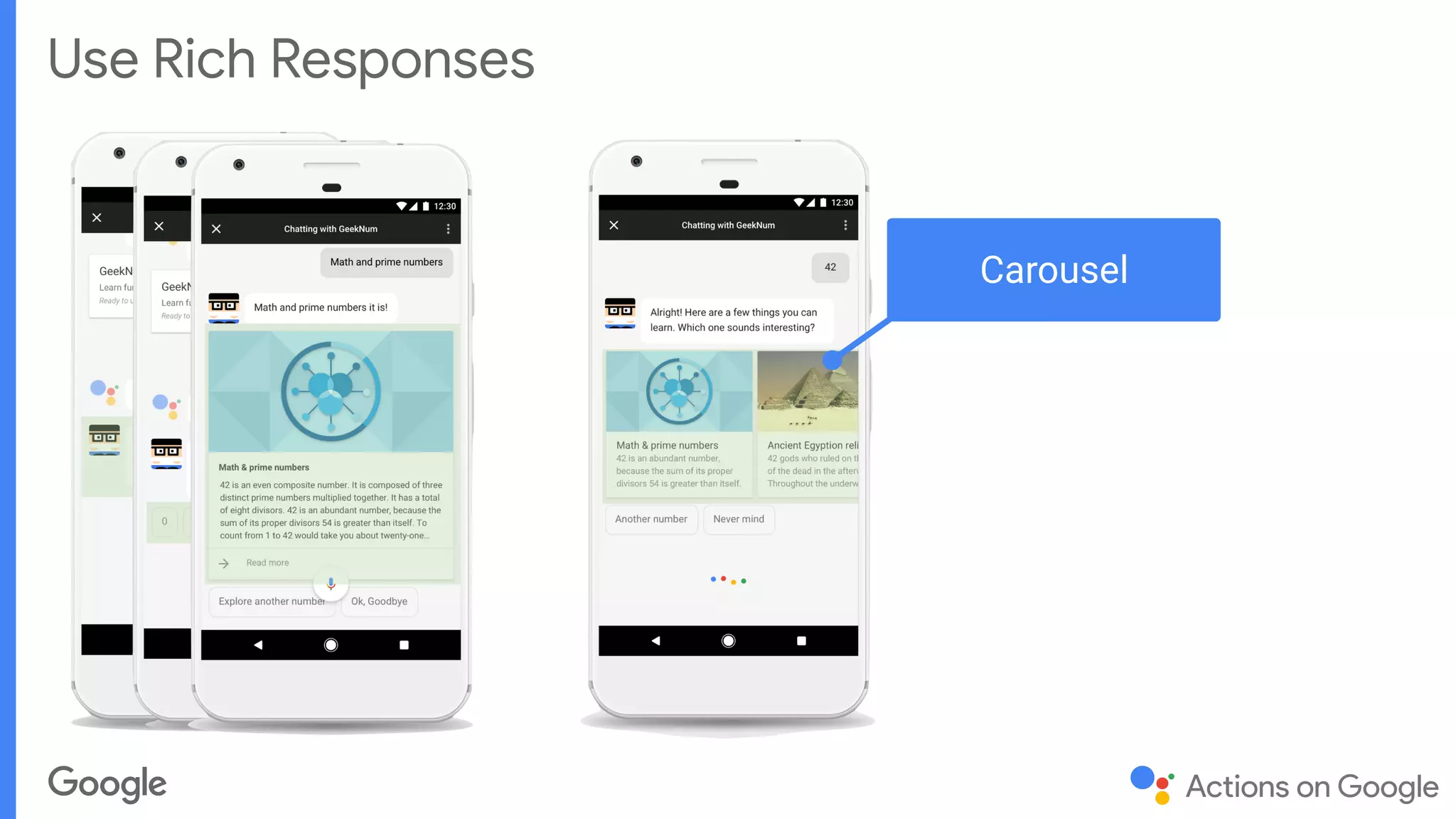 Use Rich Responses
Carousel
 