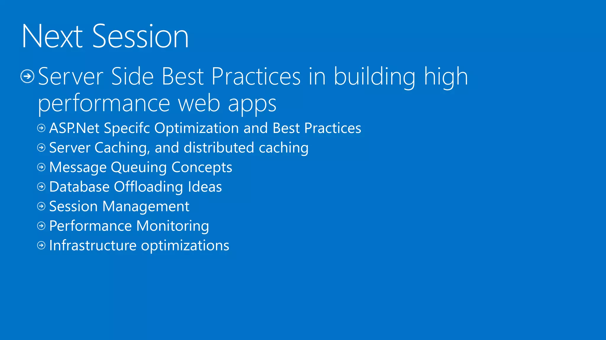 https://developer.yahoo.com/performance/ 
https://github.com/ligershark/webdevchecklist.com 
https://channel9.msdn.com/Events/TechEd/NorthAm 
erica/2014/DEV-B418#fbid 
 