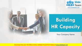 Building
HR Capacity
Your Company Name
 