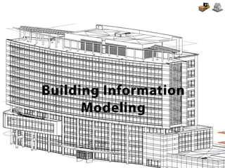 Building Information Modeling 