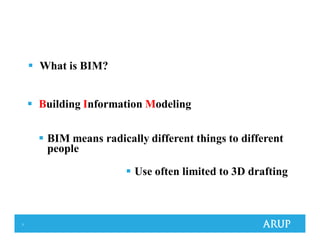7
What is BIM?
Building Information Modeling
BIM means radically different things to different
people
Use often limited to 3D drafting
 