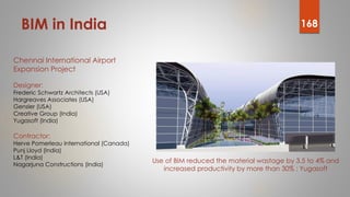 BIM in India
Chennai International Airport
Expansion Project
Designer:
Frederic Schwartz Architects (USA)
Hargreaves Assoc...