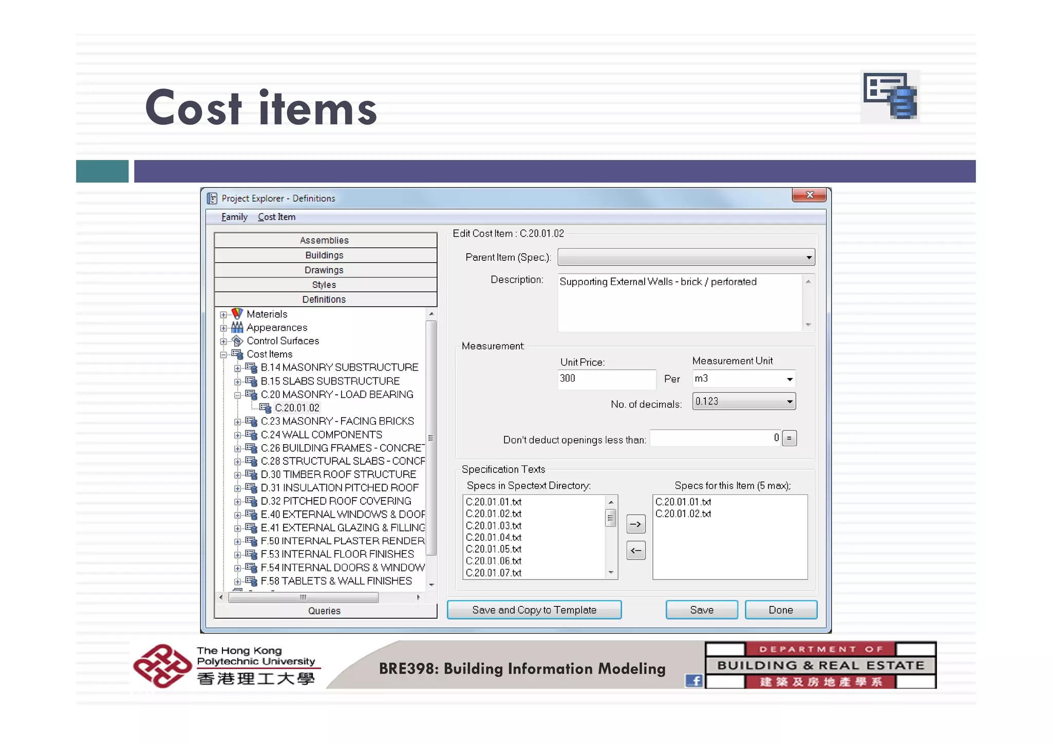Cost itemsCost items
BRE398: Building Information Modeling
110
 