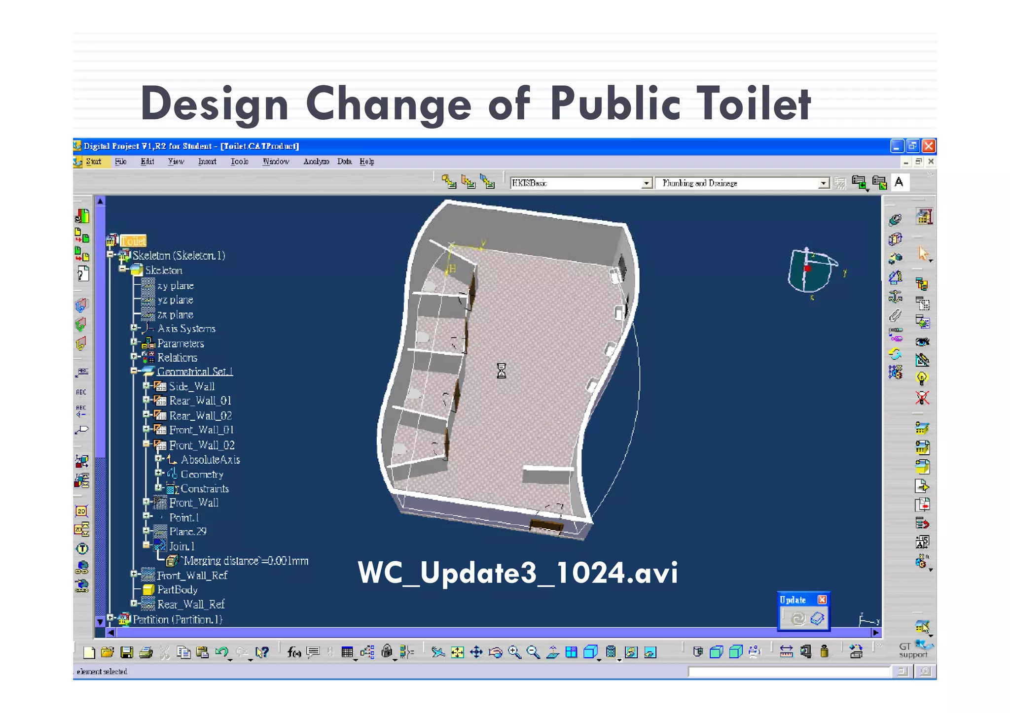 Design Change of Public Toilet
67
Design Change of Public Toilet
WC_Update3_1024.avi
 