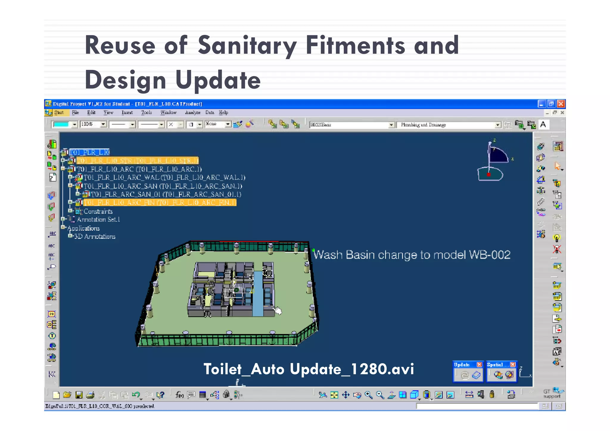 Reuse of Sanitary Fitments and
71
Design Update
Toilet_Auto Update_1280.avi
 