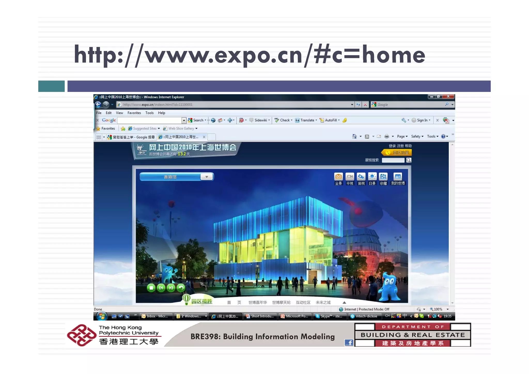 http://www.expo.cn/#c=homehttp://www.expo.cn/#c home
BRE398: Building Information Modeling
 