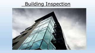 Building Inspection
 