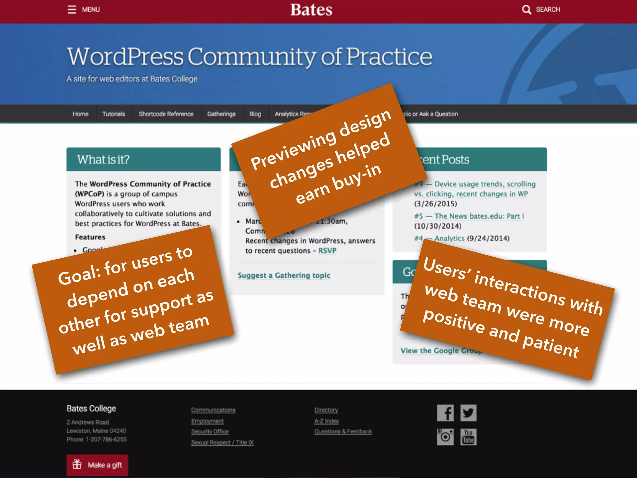 Previewing design
changes helped
earn buy-in
Users’ interactions with
web team were more
positive and patient
Goal: for users to
depend on each
other for support as
well as web team
 