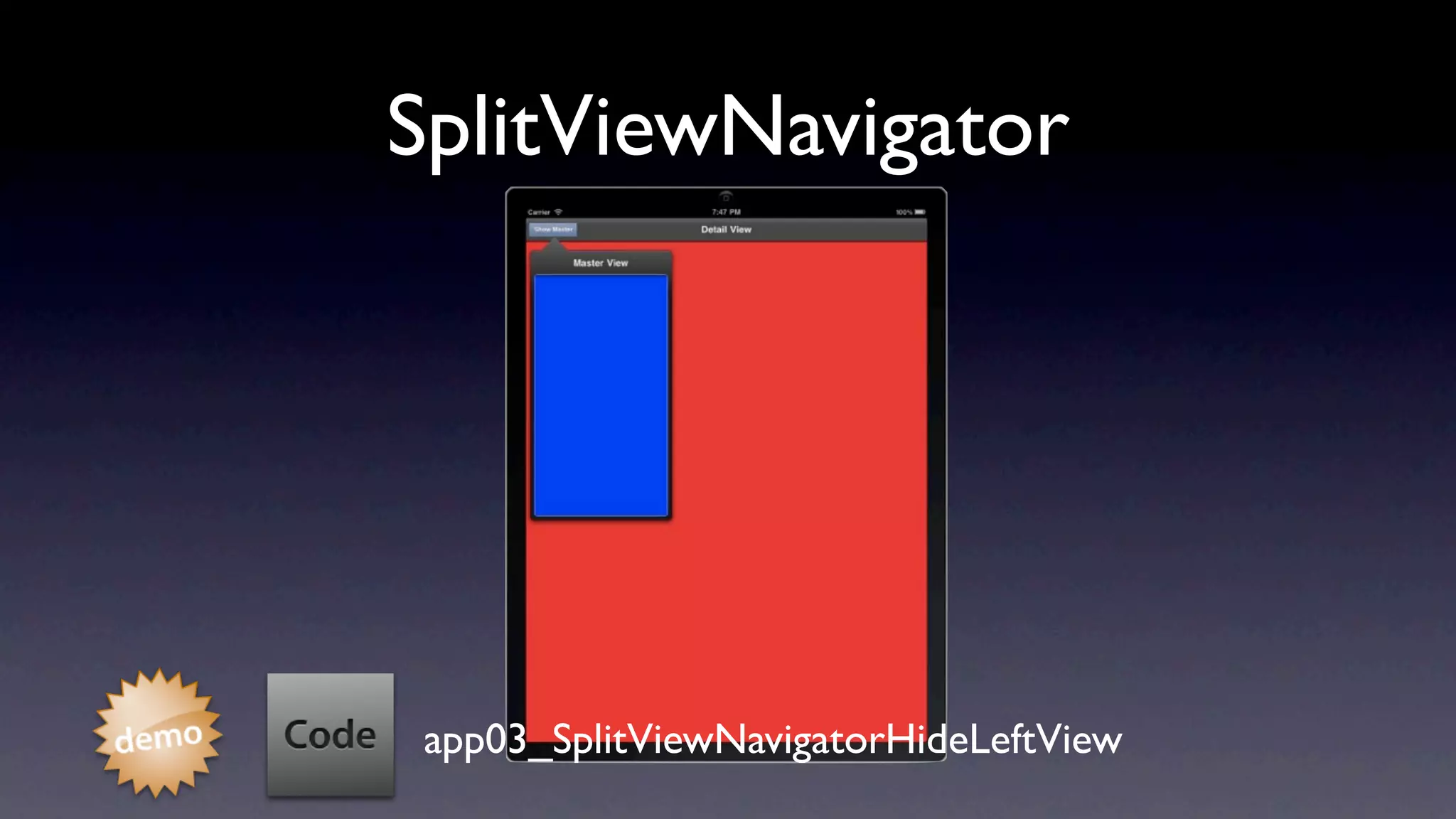 SplitViewNavigator




app03_SplitViewNavigatorHideLeftView
 