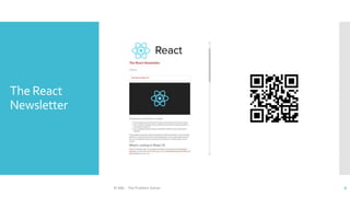 The React
Newsletter
© ABL - The Problem Solver 6
 