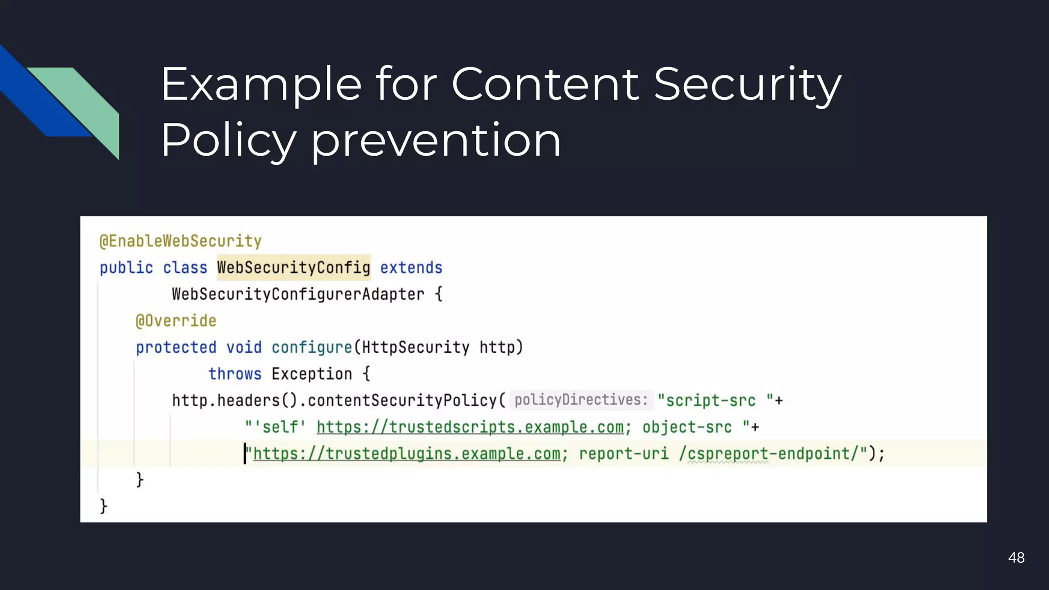 Example for Content Security
Policy prevention
48
 