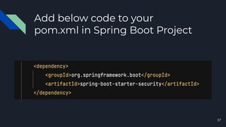 17
Add below code to your
pom.xml in Spring Boot Project
 