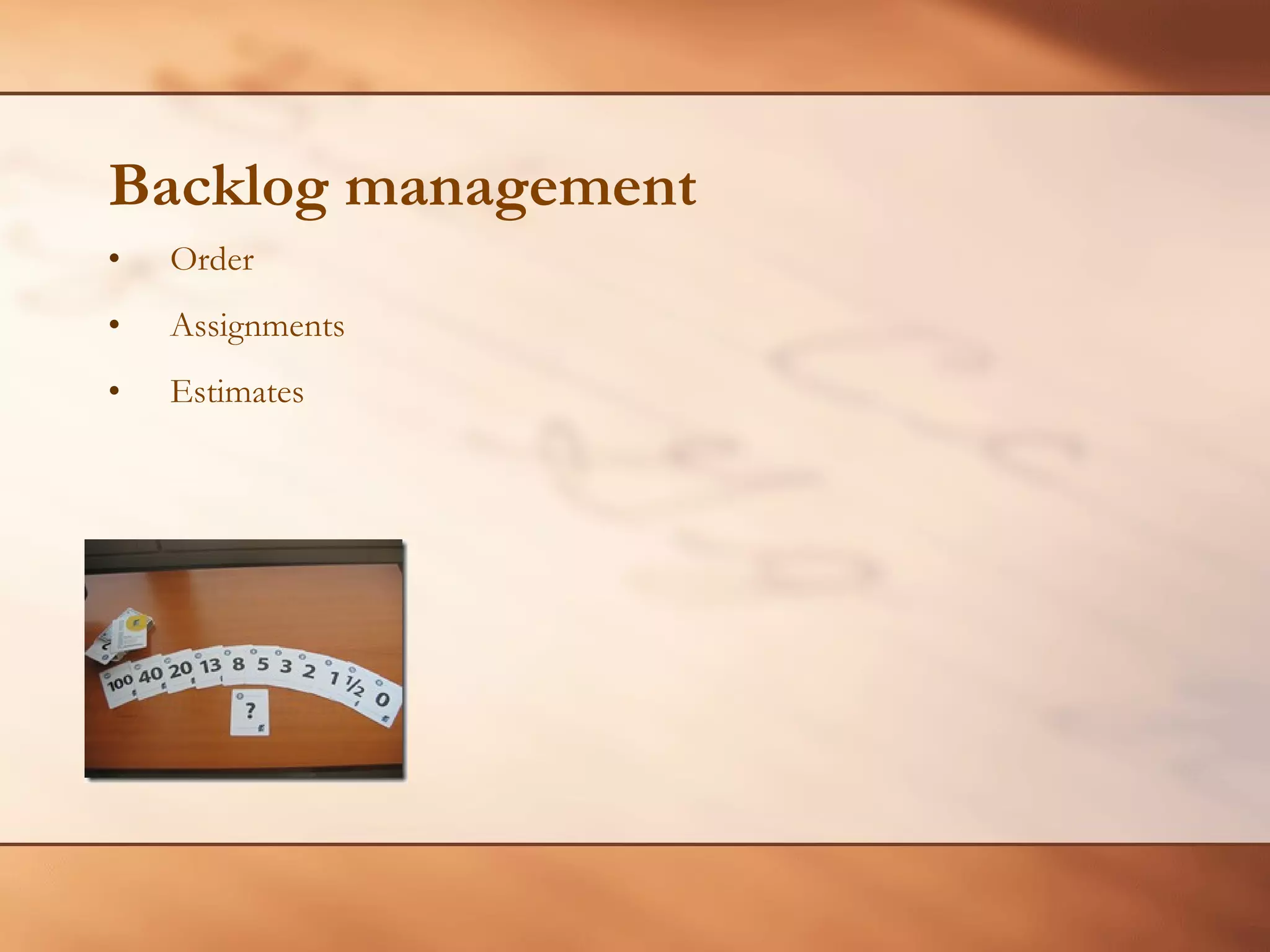 Backlog management Order Assignments Estimates 