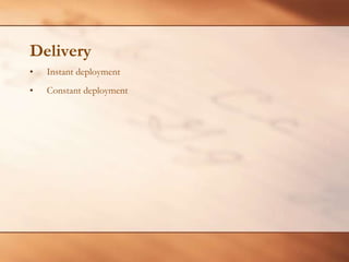 DeliveryInstant deploymentConstant deployment