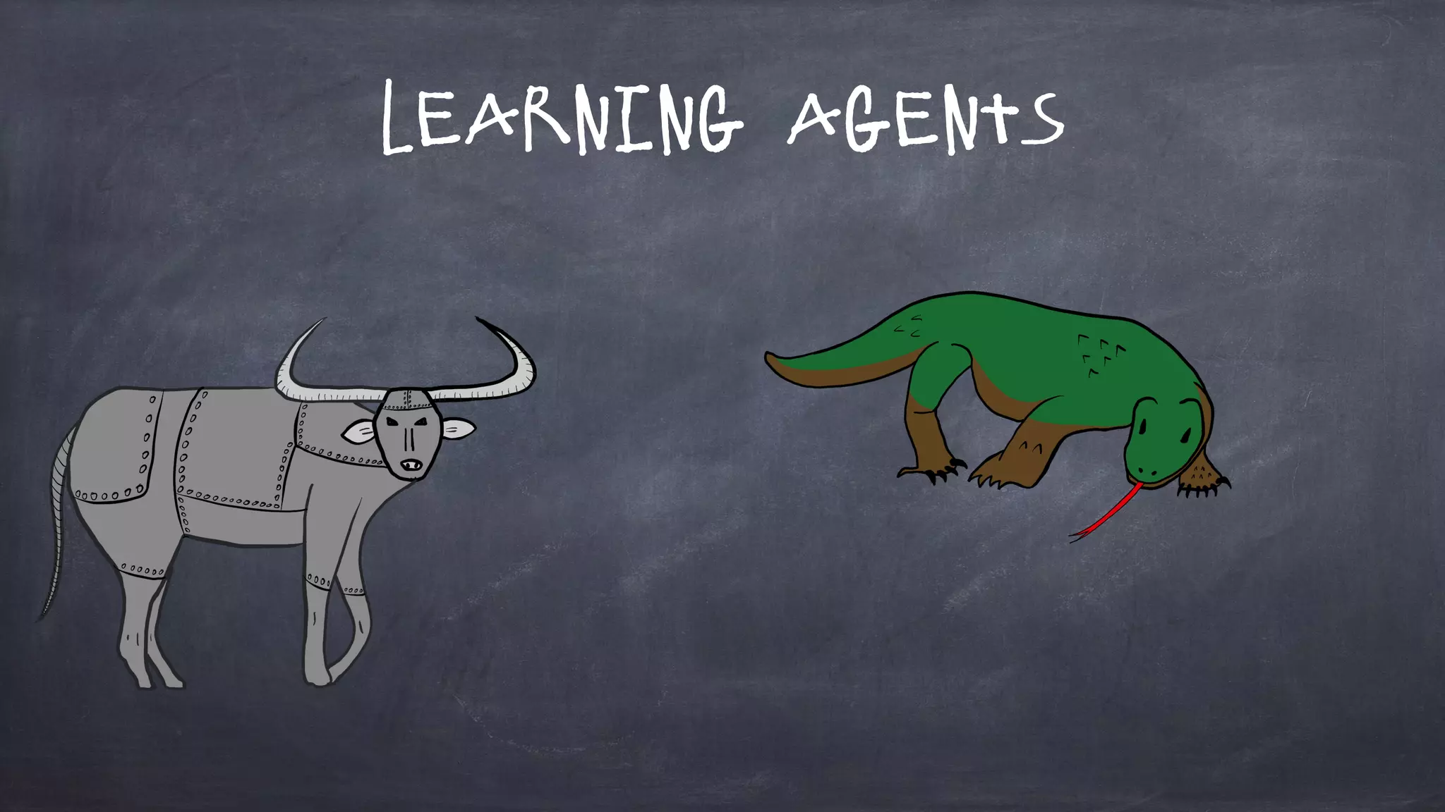 Learning Agents
 