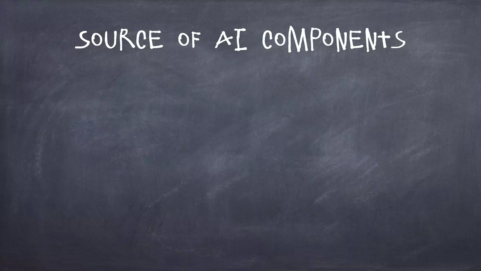 Source of AI Components
 