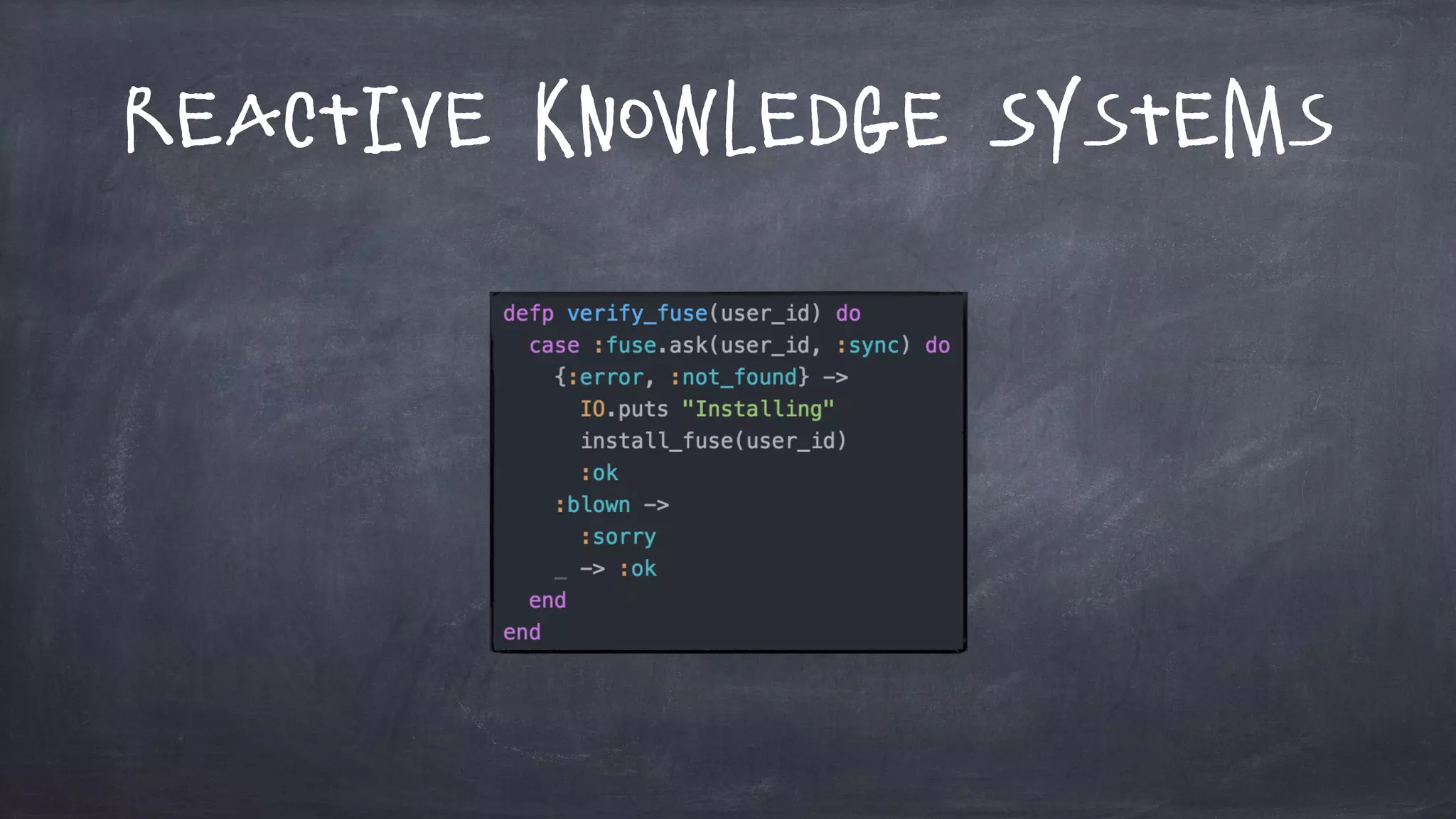 Reactive Knowledge Systems
 