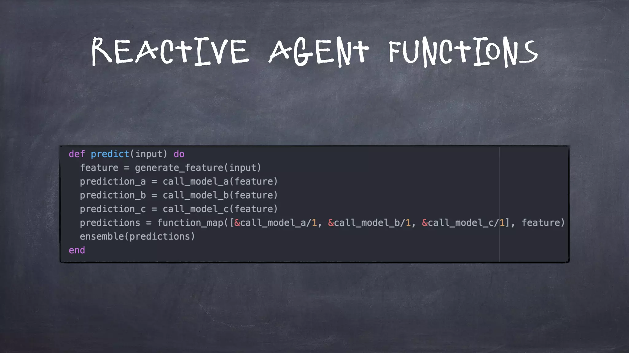 Reactive Agent Functions
 