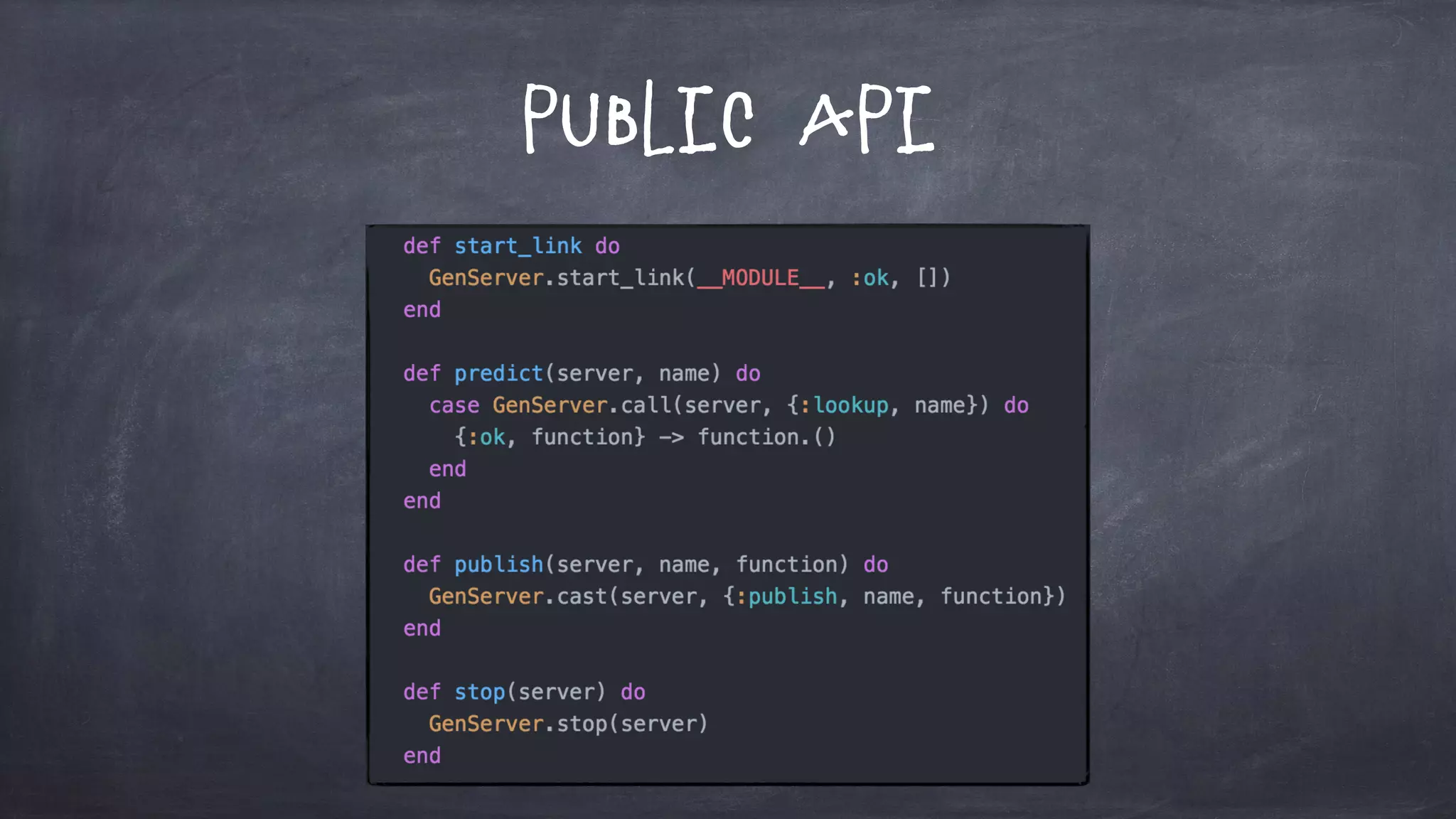 Public API
 