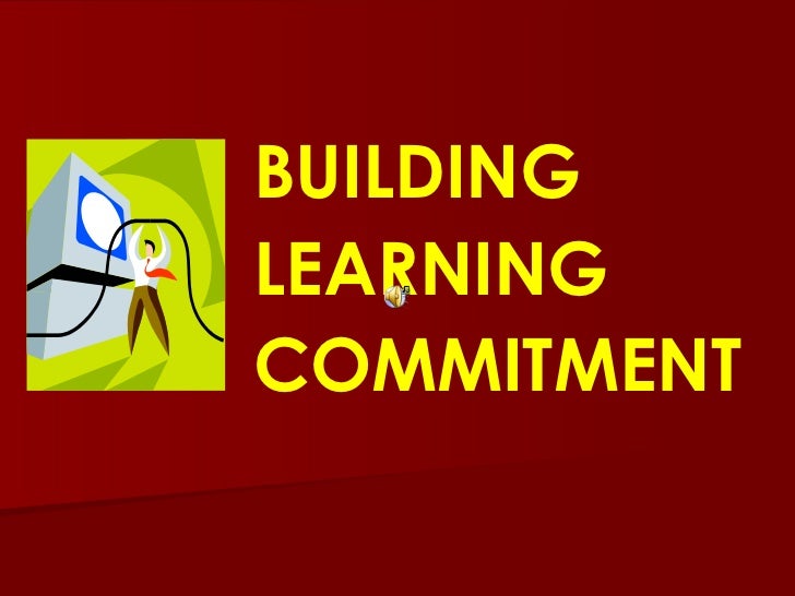 Building Learning Commitment