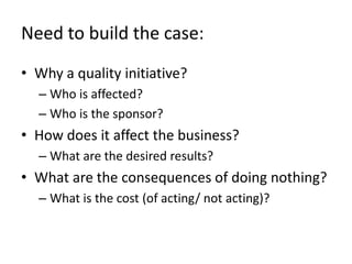 HR making a difference:HR brings a company- wide perspectiveHR can encourage participation to assure sponsorship from all areasAssignment of roles and responsibilities can tie into competencies/ job groupsHR able to influence/ experienced at defining roles and responsibilitiesLends clarity / asks the “right” questions