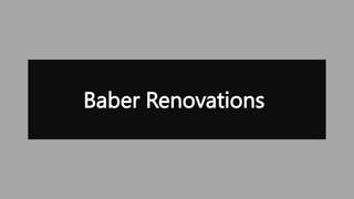 Baber Renovations
 