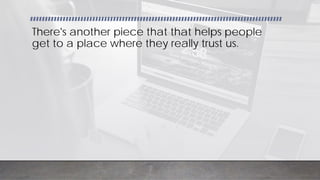 InfoBusinessUniversity.com/email
There's another piece that that helps people
get to a place where they really trust us.
 