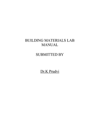 BUILDING MATERIALS LAB MANUAL FOR CIVIL ENGINEERING | PDF