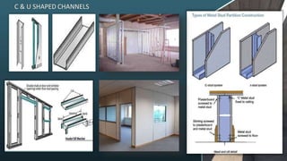 C & U SHAPED CHANNELS
 