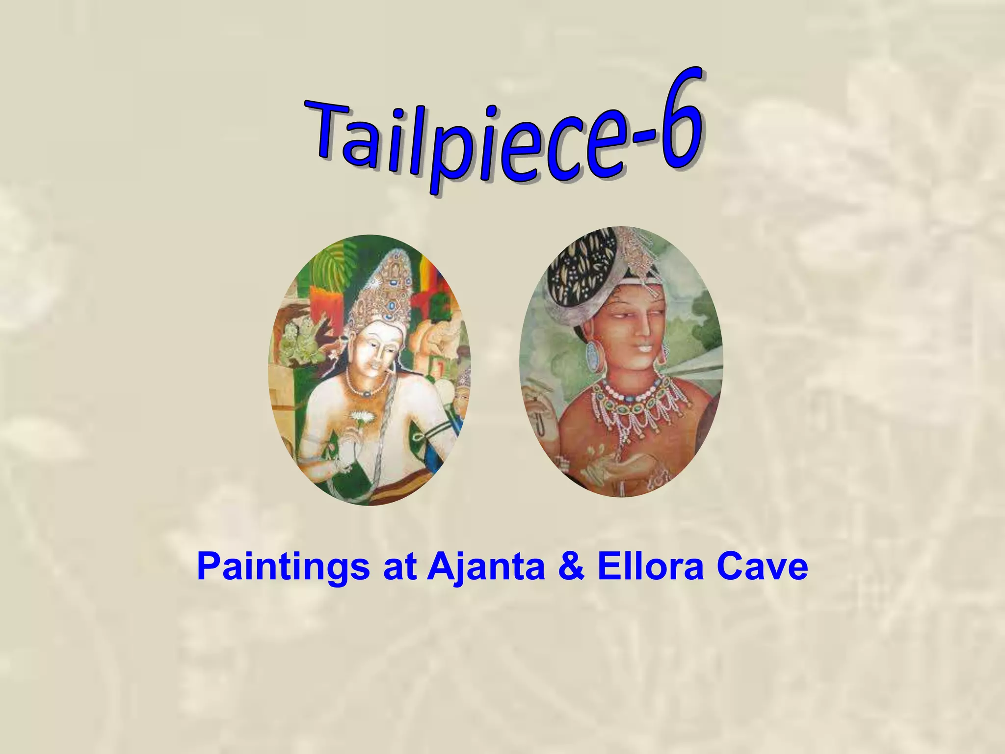 Paintings at Ajanta & Ellora Cave
 