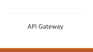 API Gateway
 