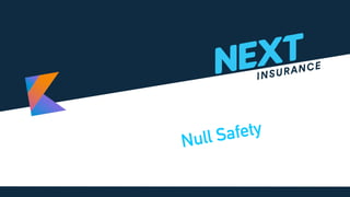 Null Safety
 