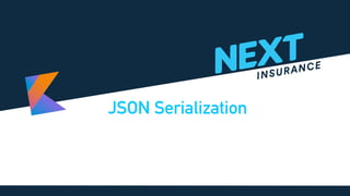 JSON Serialization
 