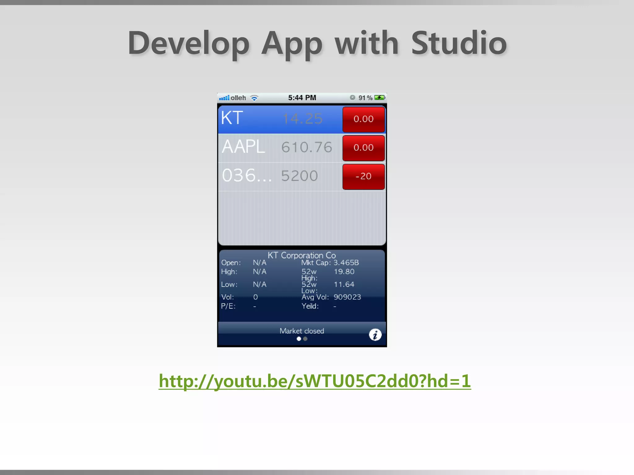 Develop App with Studio




 http://youtu.be/sWTU05C2dd0?hd=1
 