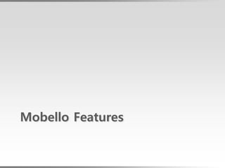 Mobello Features
 