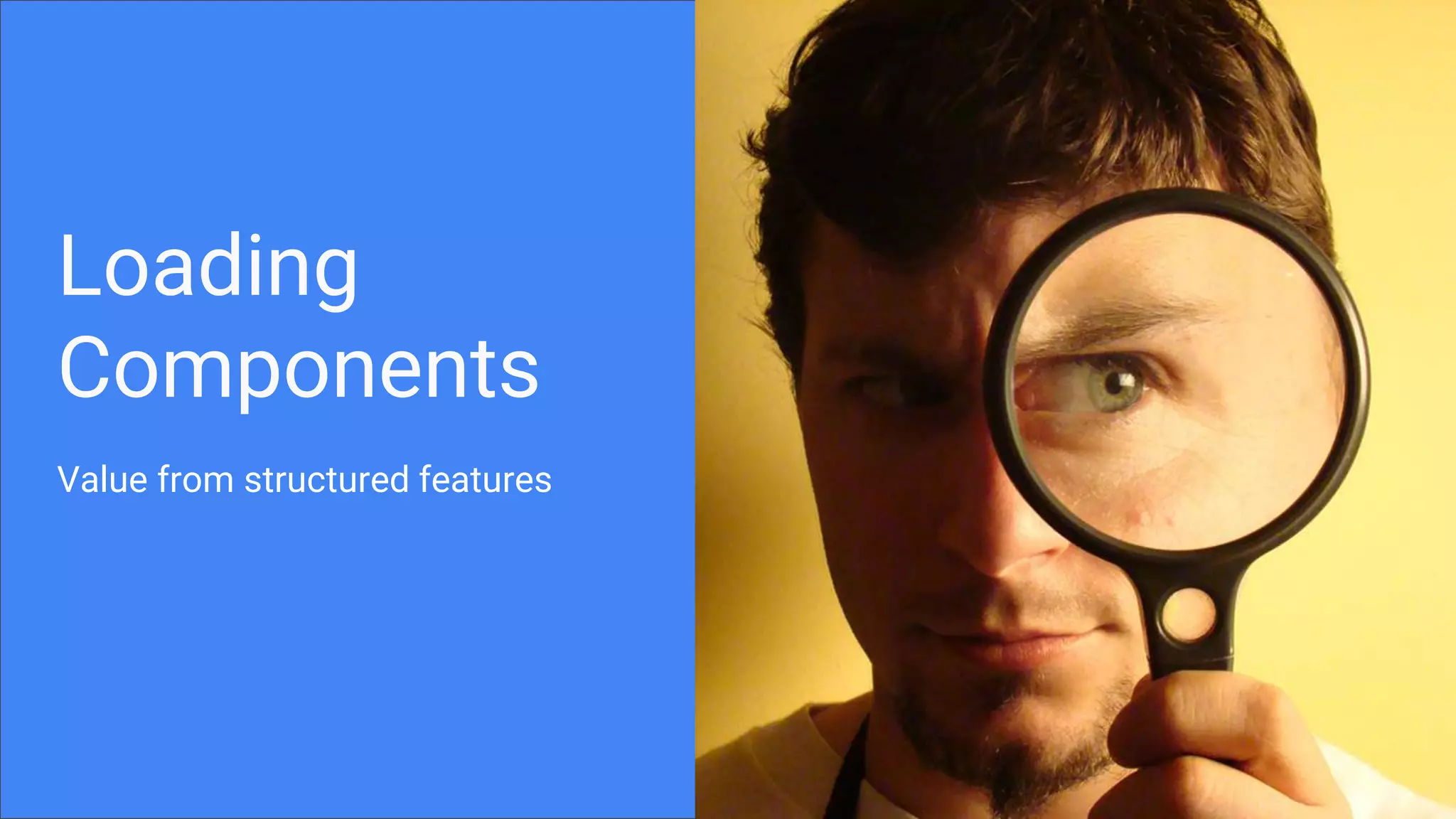 Value from structured features Loading Components 