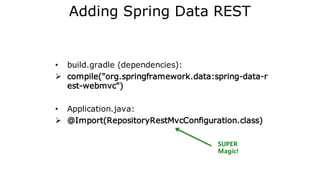 What is Spring?
• “The Spring Framework is an open source application framework a
nd inversion of control container for the Java platform.”
Ø http://en.wikipedia.org/wiki/Spring_Framework
§ Inversion of control container / dependency injection
§ Enrichment and proxying
 