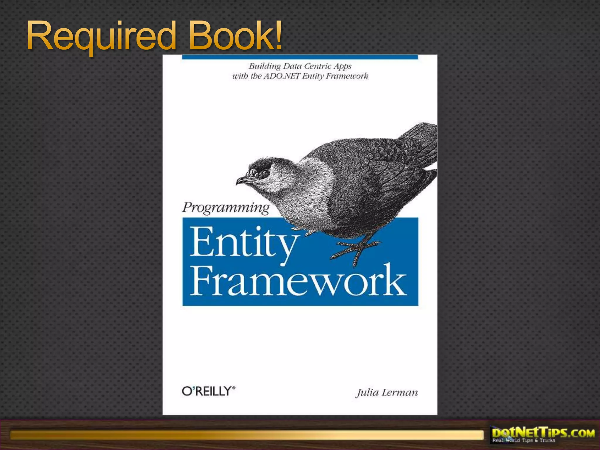 ResourcesADO.NET Team Bloghttp://blogs.msdn.com/adonet/default.aspxEF Design Blogblogs.msdn.com/efdesignVisual Studio Data Bloghttp://blogs.msdn.com/vsdata/dnrTV!http://shrinkster.com/1734http://shrinkster.com/1735