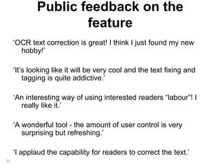 Public feedback on the
                     feature
     ‘OCR text correction is great! I think I just found my new
      ...
