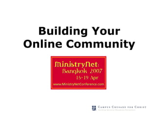Building Your
Online Community
 