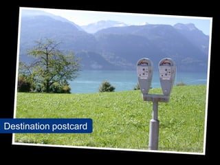 Destination postcard
 