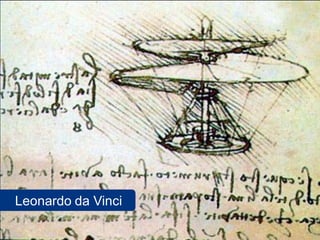 Leonardo da Vinci
 