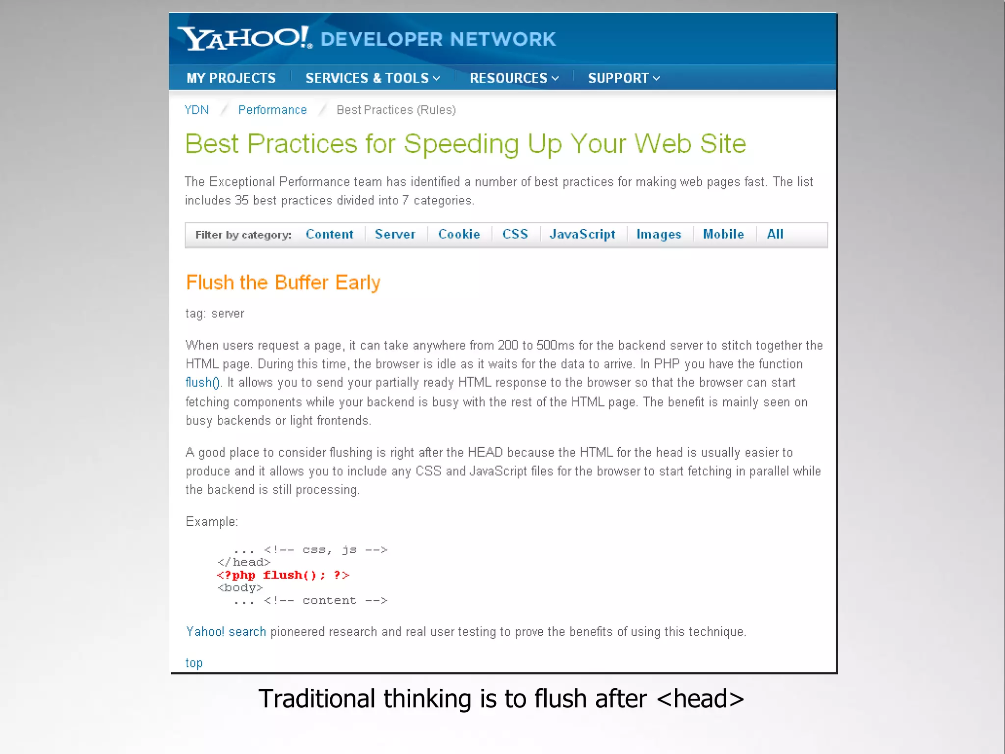Traditional thinking is to flush after <head>
 