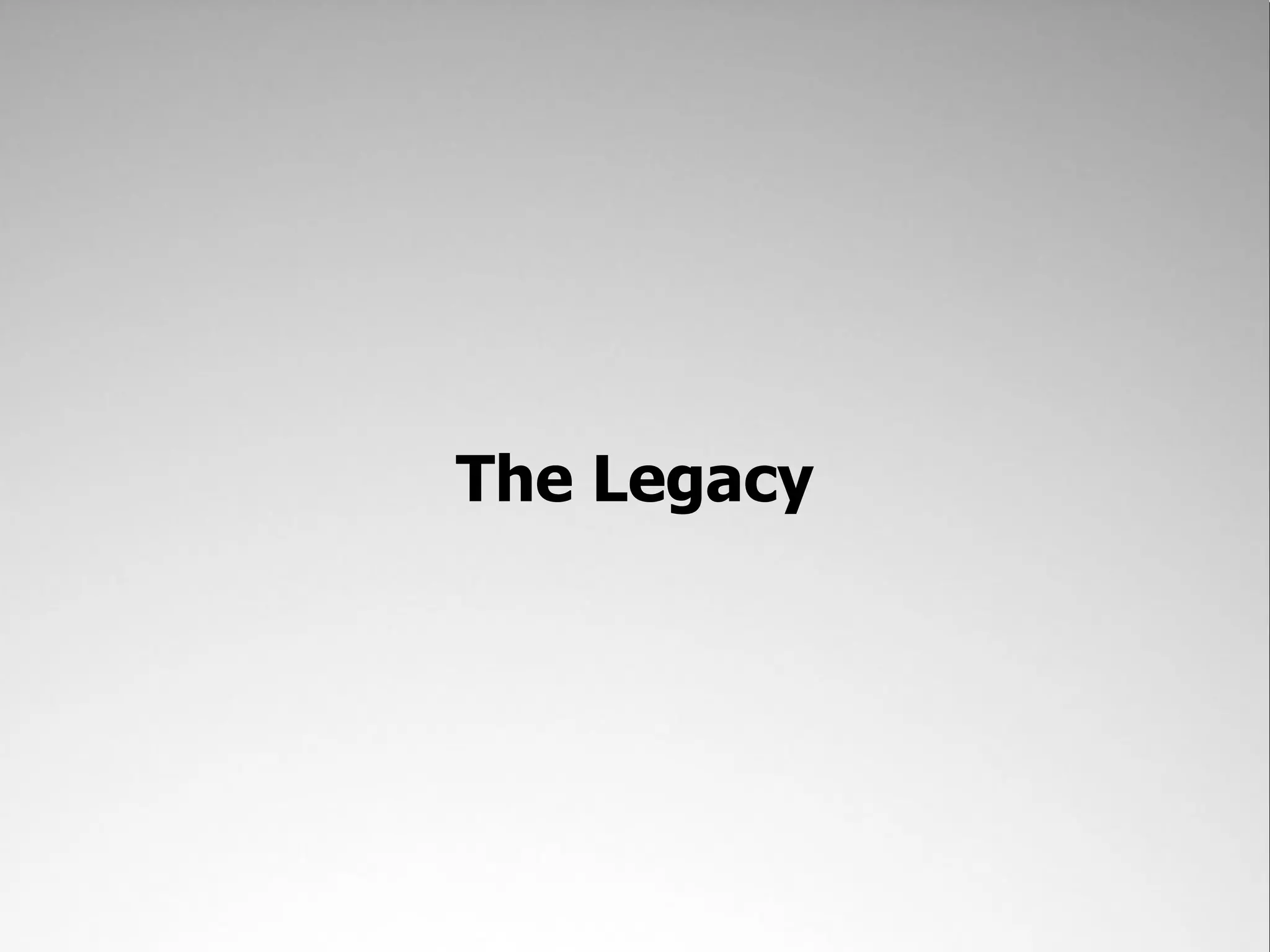 The Legacy
 