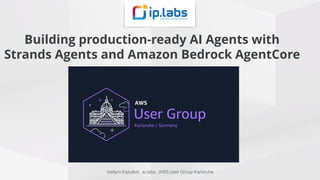 Building production-ready AI Agents with Strands Agents and Amazon ...
