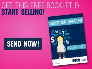 SEND NOW!
GET THIS FREE BOOKLET &
START SELLING!
 